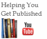 Helping You Get Published YouTube videos about writing, publishing, editing, books, and authors