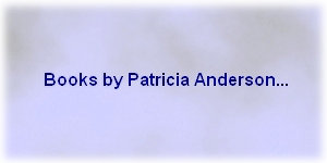 Publications and Credits of Patricia Anderson, PhD